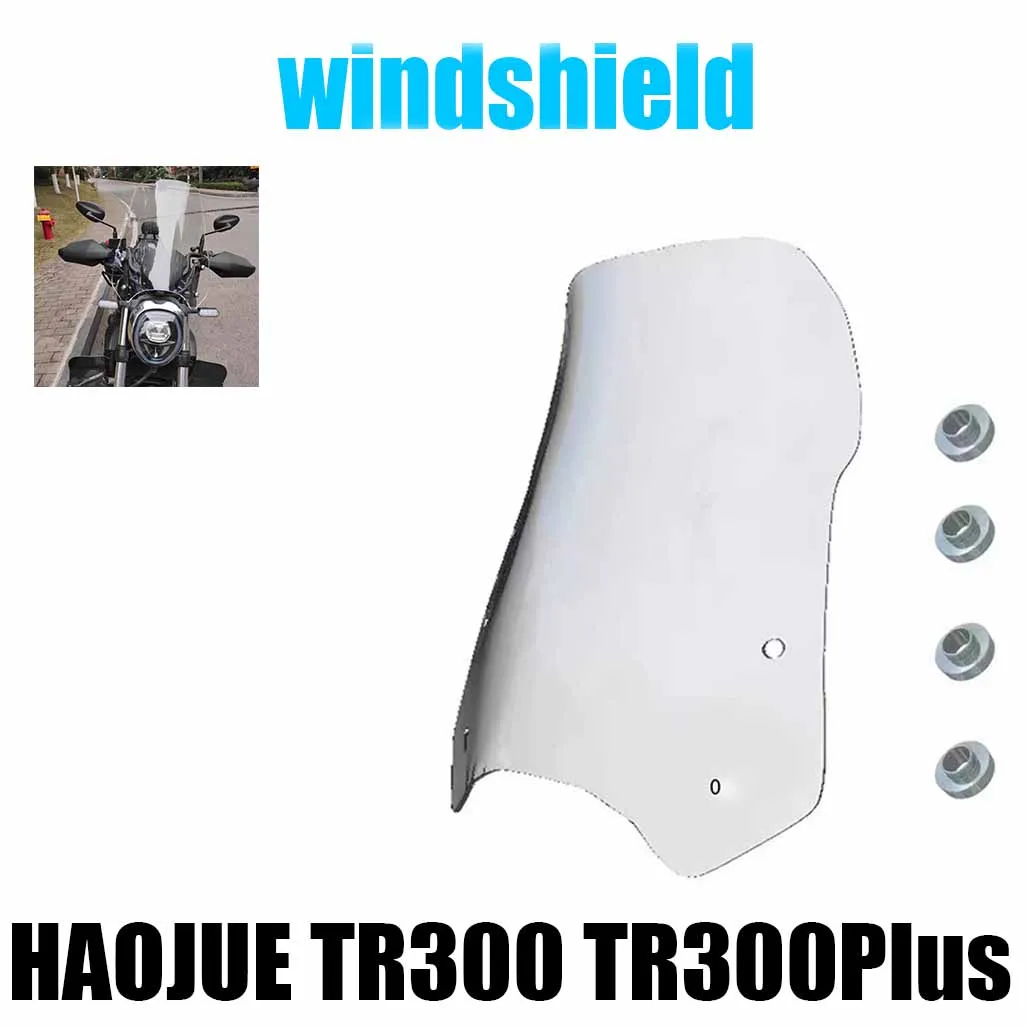 HAOJUE TR300 TR300Plus Front Windshield Modification Travel Modification Accessories Chest Guard Windshield HD