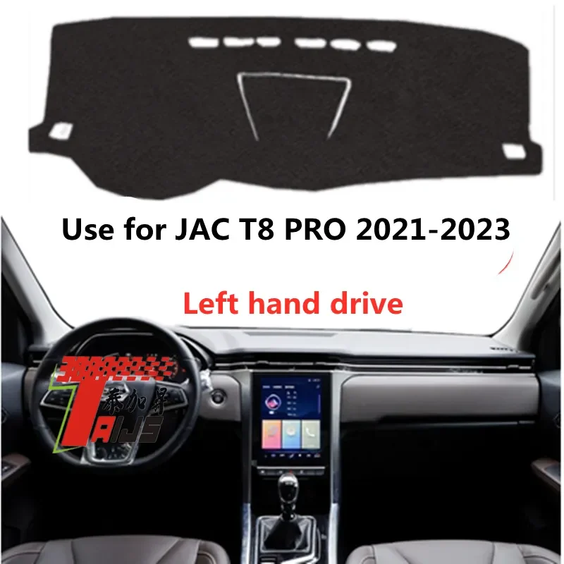 TAIJS Factory car accessories Andi UV Dust resistant Polyester Fibre dash covers for JAC T8 PRO 2021-2023 Left Hand drive