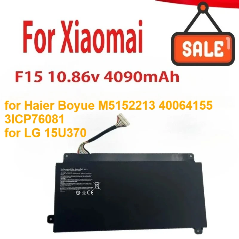 

New F15 Laptop Battery for Xiaomai 5 Pro for Haier Boyue M5152213 40064155 3ICP76081 for LG 15U370 10.86V 4090mAh 44Wh