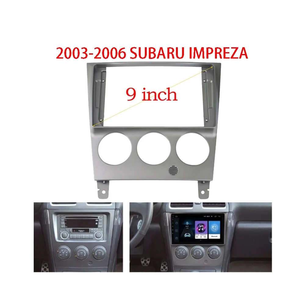 

9-дюймовая Автомобильная радиоустановка Fascia ДЛЯ Subaru Impreza 2003-2006, DVD, стерео рамка, адаптер, монтажная панель для приборной панели, комплект облицовки