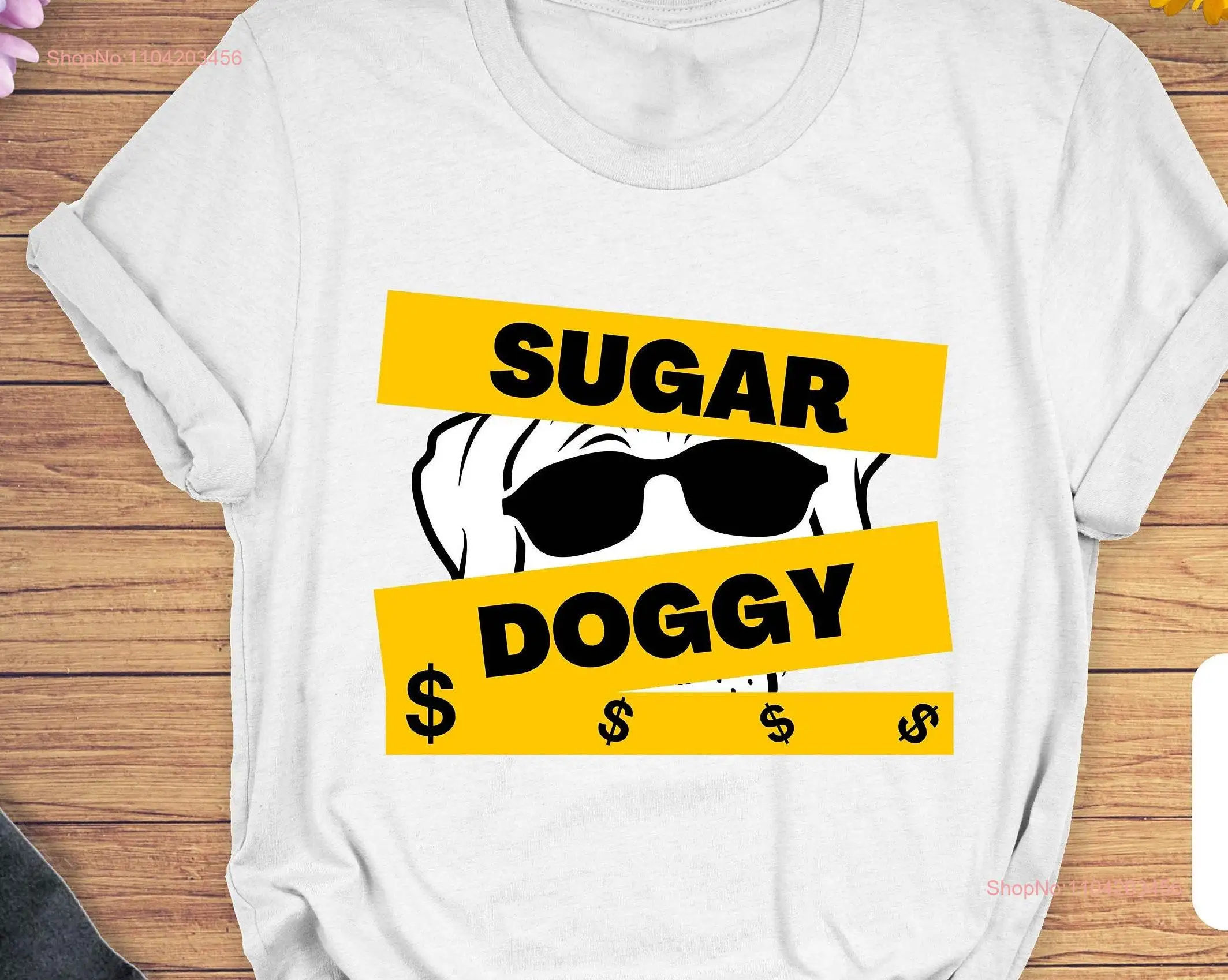 Pet T Shirt Lover Funny Dog Sugar Doggy  long or short sleeves