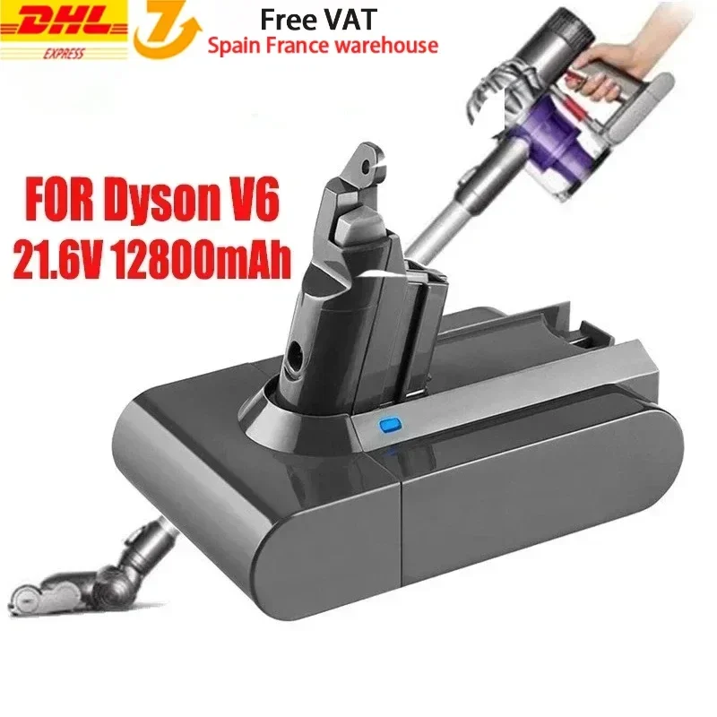 Nouvelle batterie Li-ion V6 21,6 V 12800 mAh pour aspirateur Dyson V6, batterie DC58 DC59 DC61 DC62, aspirateur SV09 SV07 SV03 SV04 SV06 SV05