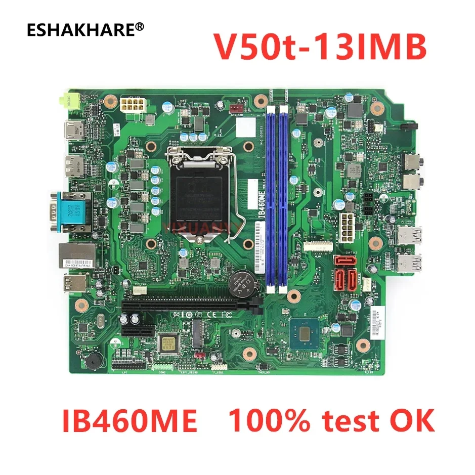 IB460ME Mainboard For Lenovo V50t-13IMB Desktop Motherboard 5B20U53973 B460 LGA 1200 DDR4 100% Tested OK