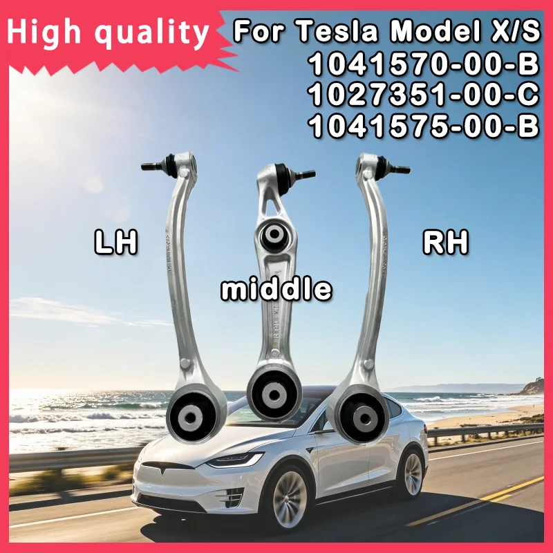 For Tesla Model S/X 2017-2021 New Front Lower Suspension Control Arm Straight LH/middle/RH 1027351-00-C 1041570-00-B 104157500B