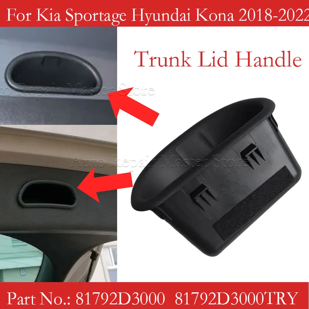 

For Kia For Sportage For Hyundai For Kona 2018-2022 Inner Rear Trunk Lid Handle 81792D3000 81792-D3000 Replacement Auto Parts