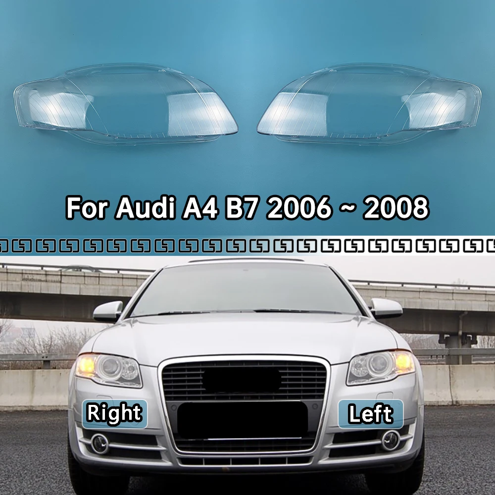 

For Audi A4 B7 2006 2007 2008 Headlamp Transparent Cover Lamp Shade Headlight Shell Lens Plexiglass Replace Original Lampshade