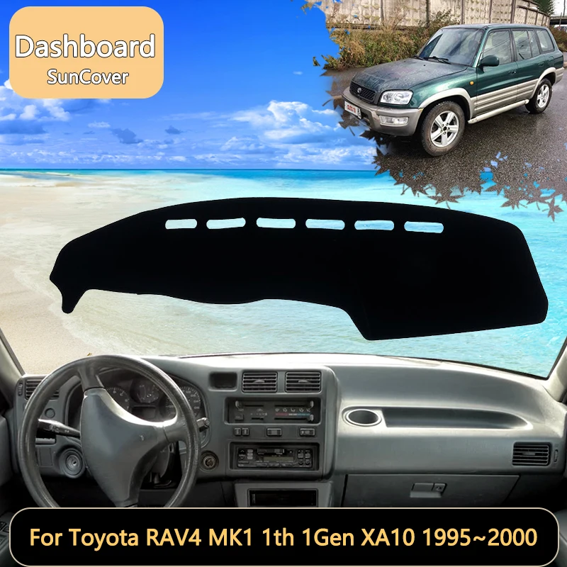 

For Toyota RAV4 MK1 1th 1Gen XA10 1995~2000 Car Dashboard Cover Mat Sun Shade Pads Interior Carpet Accessories Auto accessory