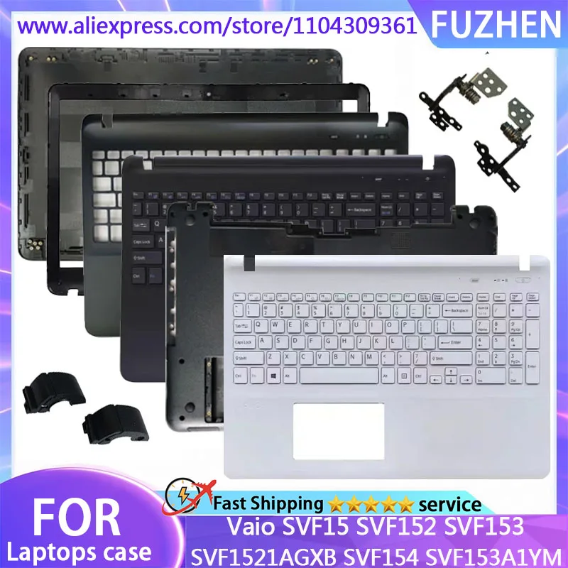 

New For Vaio SVF15 SVF152 SVF153 SVF1521AGXB SVF154 SVF153A1YM laptop LCD Back Cover/Front Bezel/Palmrest Upper/BOTTOM CASE