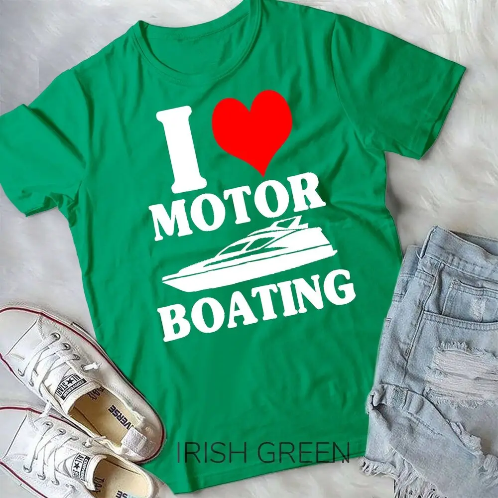 Boater I Love Motor Boating Funny Boating Unisex T-shirt