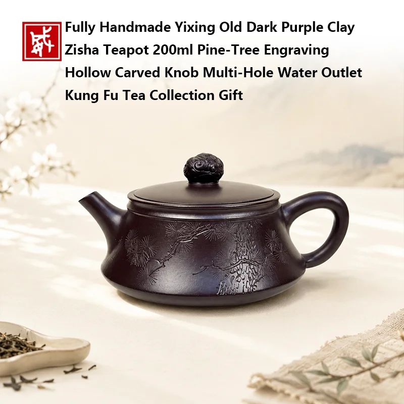 Fully Handmade Yixing Old Dark Purple Clay Zisha Teapot 200ml Pine‑Tree Engraving Hollow Carved Knob Multi‑Hole Water Outlet Kun