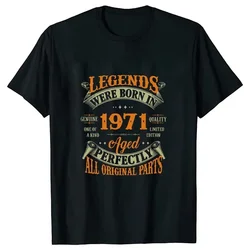 52th Vintage Legends Born in 1971 52 Years Old T Shirts Graphic Harajuku Streetwear Short Sleeve Birthday Gifts Summer T-shirt