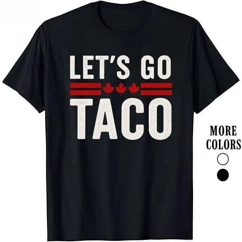 

Fashion Designer T-Shirts - Cotton Graphic Tees With Let's Go Taco Tee - Canadian Style,Crewneck,Casual,Ideal For Everyday Wear,