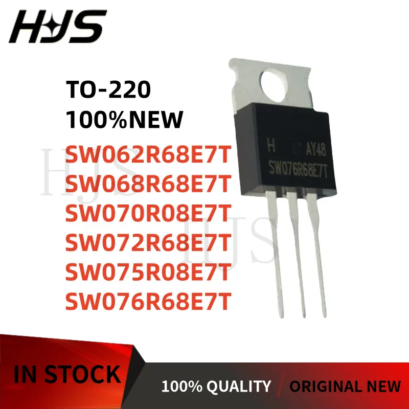 10PCS 100%NEW SW062R68E7T SW068R68E7T SW070R08E7T SW072R68E7T SW075R08E7T SW076R68E7T TO-220 In stock