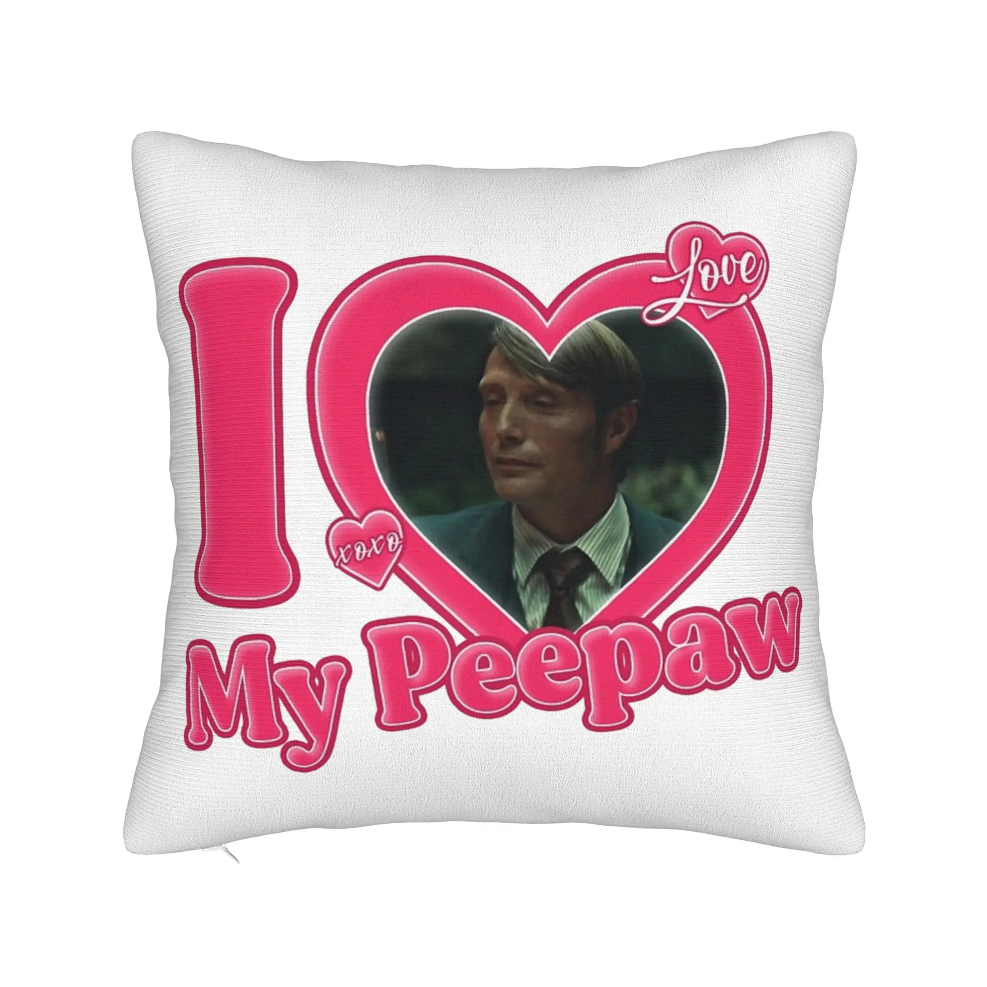 I Love My Peepaw Mads Mikkelsen Pillowcase Printed Cushion Cover Decorations  Throw Pillow Case Cover Seater Square