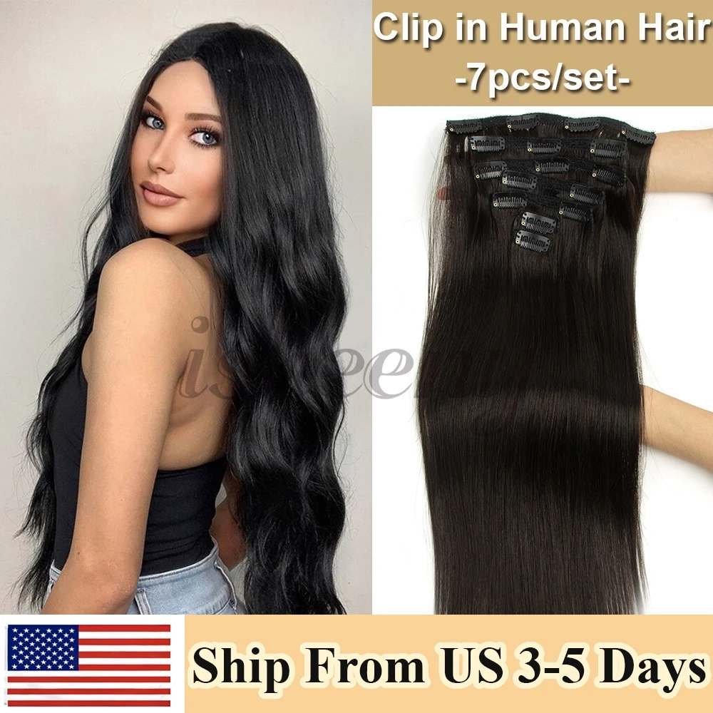 

7pcs/set Clip In 100 % Human Hair Extensions Natural Straight 12-24 inches Machine Remy Human Hairpiece 100-120g Isheeny