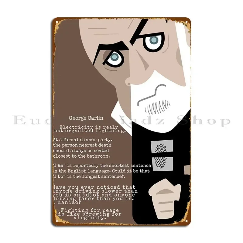 George Carlin Quotes Metal Plaque Poster Home Rusty Create Garage Custom Tin Sign Poster