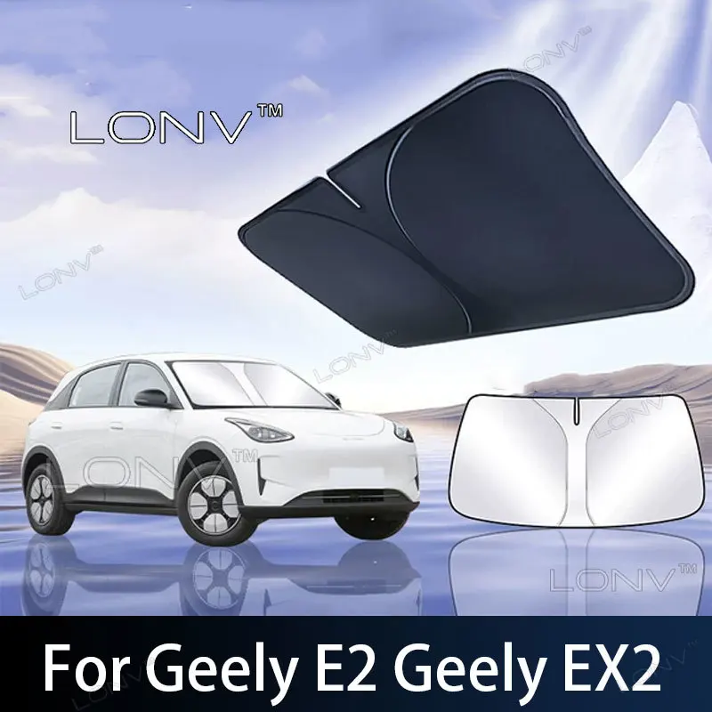 For For Geely E2 Geely EX2 2026 2027 2025 Car Windshield Sunshade Cover Anti UV Protection Foldable Cooling Accessories