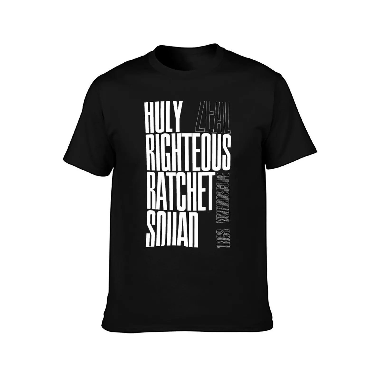 HOLY RIGHTEOUS RATCHET SQUAD - Zeal - Kings Kaleidoscope T-Shirt Durable Work Wear T-Shirt