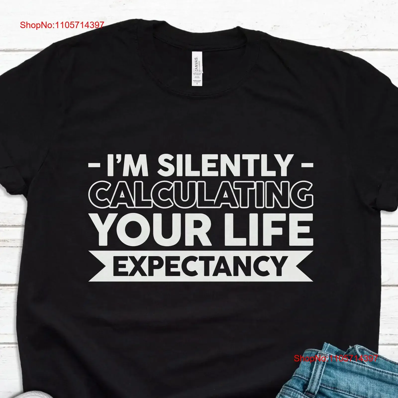 Life Insurance Actuary T Shirt Adviser Calculating Your Expectancy T1425 vintage Washed Versatile Stylish Stretched Slightly