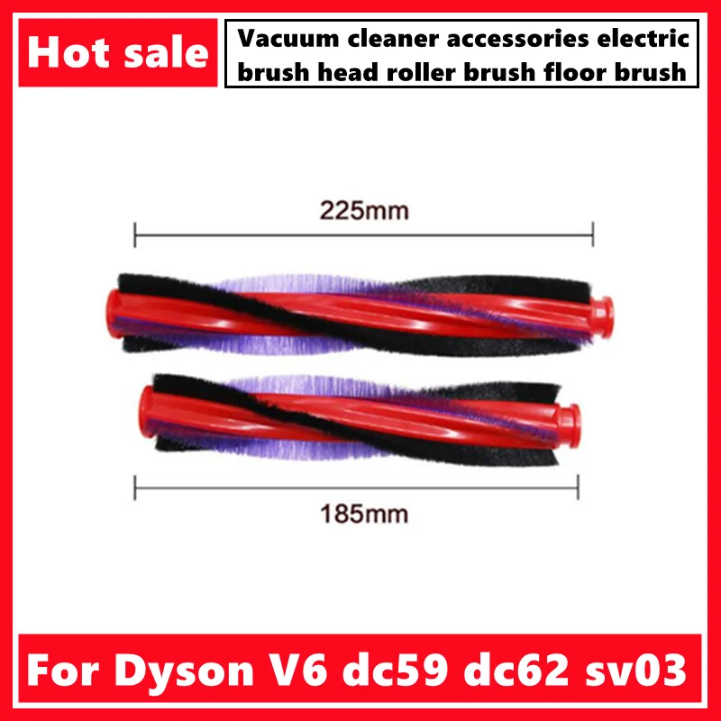 Applicable for Dyson vacuum cleaner accessories V6 dc59 dc62 sv03 185mm and 225mm electric brush head roller brush floor brush