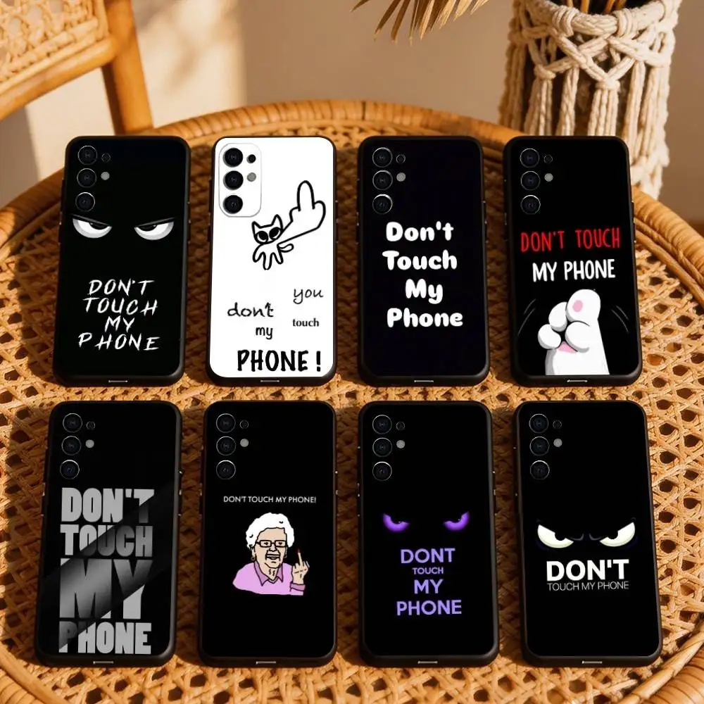 D-Don't Touch My Phone Phone Case Black Silicone Soft For Samsung S25,S24,S21,S22,S23,S30,Ultra,S20,Plus,Fe,Lite