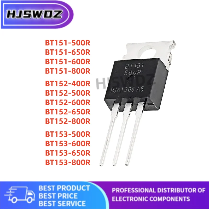 10Pieces Best quality BT151 BT152 BT153 400R 500R 600R 650R 800R Transistor SCR