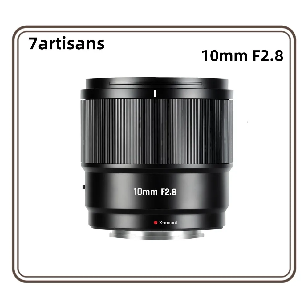 7Artisans 10Mm F2.8…