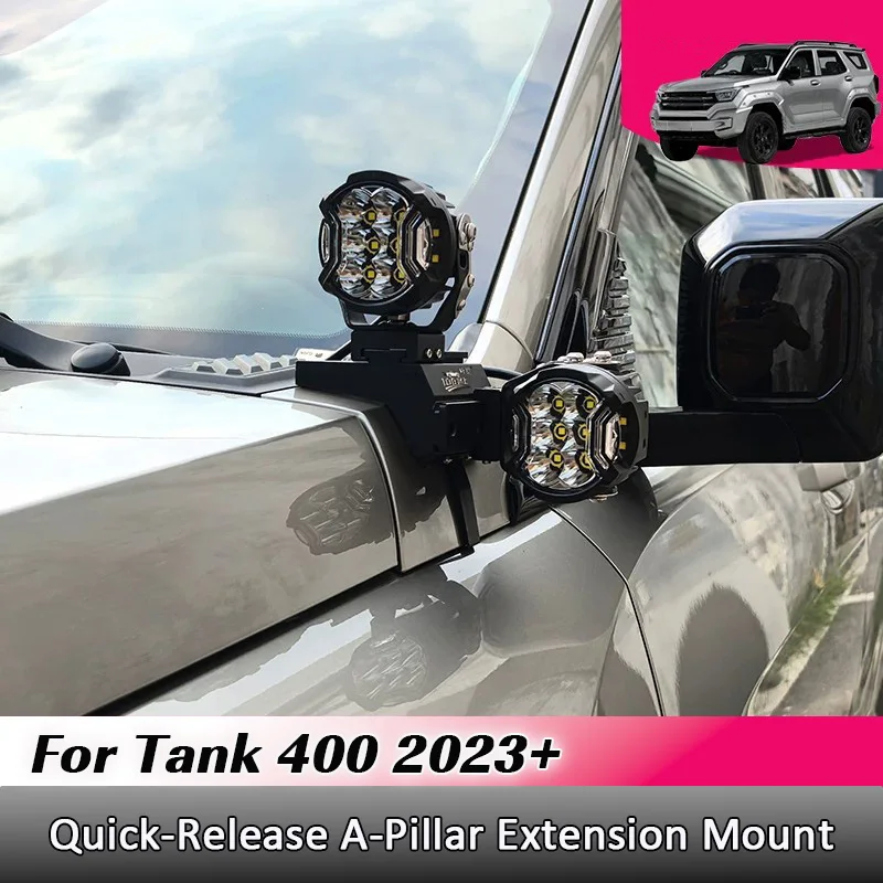 For Tank 400 2023 2024 2025 Quick Release A Pillar Extension Mount Front Hood Integrated LED Spot Lights car accessories