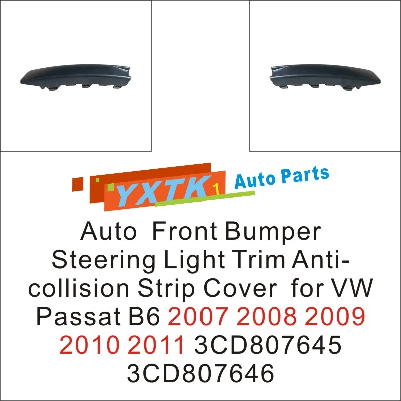 

Auto Front Bumper Steering Light Trim Anti-collision Strip Cover for VW Passat B6 2007 2008 2009 2010 2011 3CD807645 3CD807646
