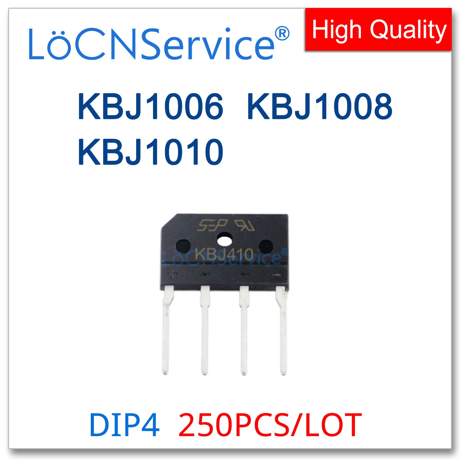 LoCNService 250PCS DIP4 KBJ1006 KBJ1008 KBJ1010 KBJ1006G KBJ1008G KBJ1010G Single Phases Bridge High quality KBJ