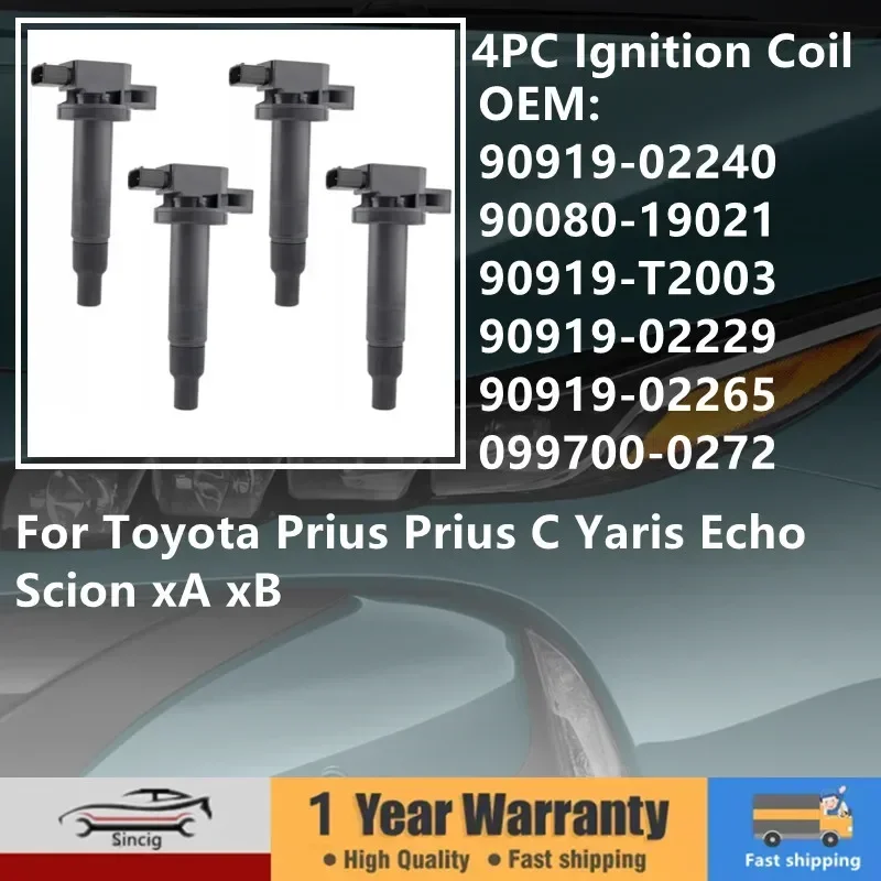 Ignition Coil For Toyota Prius 2001-2009 Prius C 2012-2019 Yaris 2007-2018 Echo Scion xA/B 2004-2006 90919-02240 90919-02265