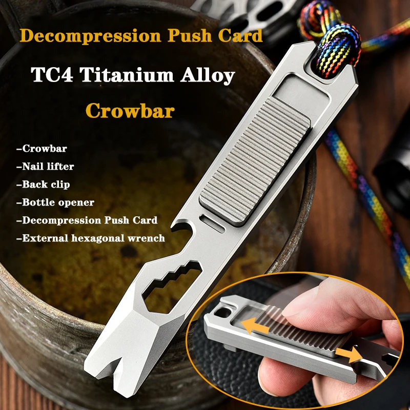 TC4 Titanium Alloy Crowbar Decompression Push Slider Multi-Function Bottle Opener Outdoor Camping EDC Portable Pry Bar Tools