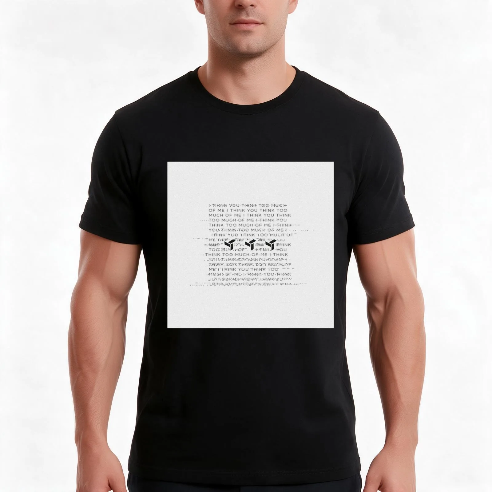I think you think too much of me - EDEN Men T Shirt funny t shirts cotton