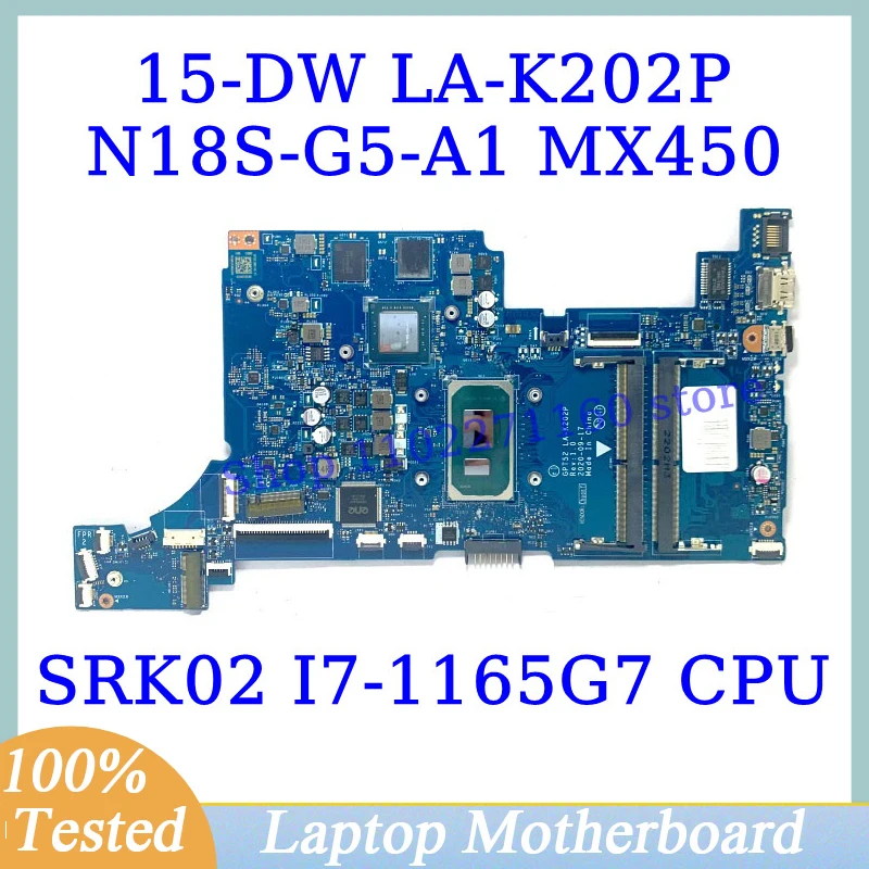 GPT52 LA-K202P For HP 15-DW With SRK02 I7-1165G7 CPU Mainboard N18S-G5-A1 MX450 Laptop Motherboard 100% Full Tested Working Well