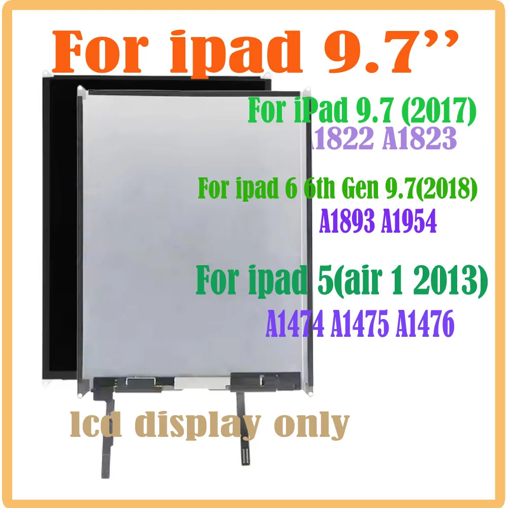 

For iPad 9.7'' 2017 A1822 A1823 LCD 6th Gen 2018 A1893 A1954 LCD for iPad 5 Air 1 A1474 A1475 A1476 Display Screen Replacement