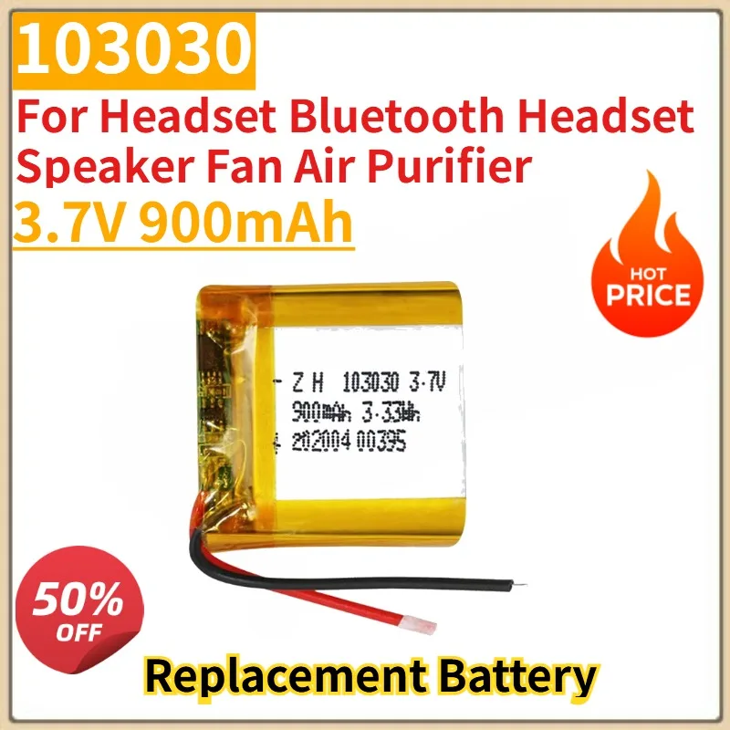 

High Quality New 103030 3.7V 900mAh Replacement Battery for Headset Bluetooth Headset Speaker Fan Air Purifier