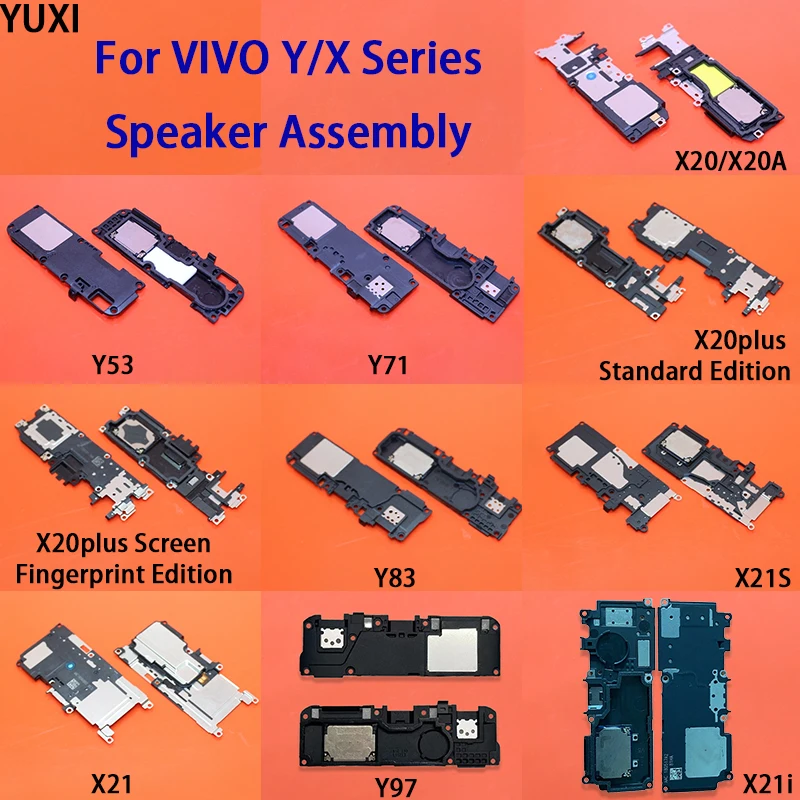 YUXI 1PCS Speaker Assembly For VIVO Y97 53 71 83/X20 20A 21S 21 21i X20plus Standard Edition Screen Fingerprint Edition Speaker