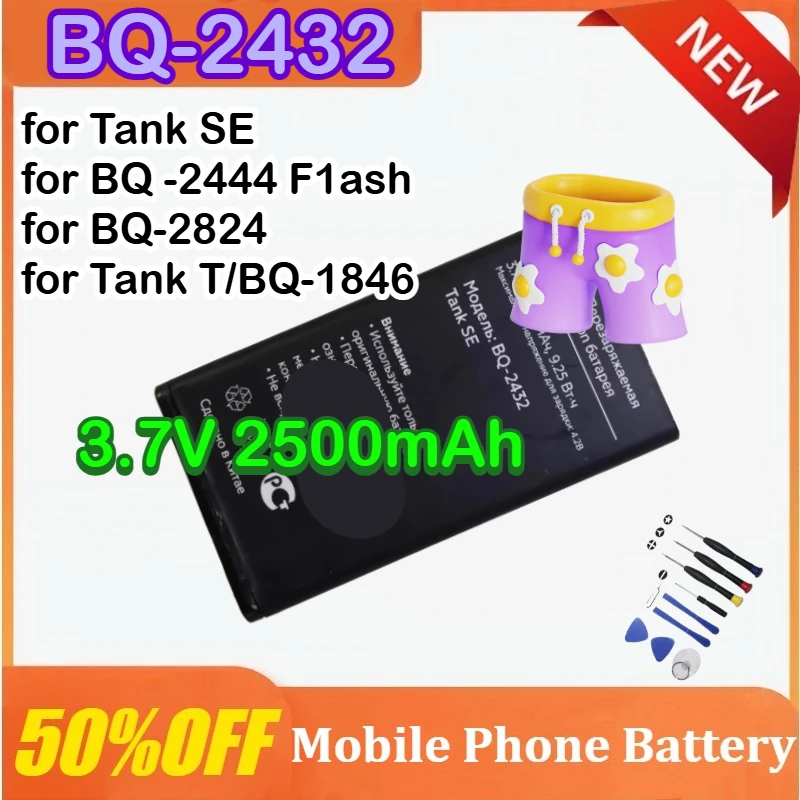 

BQ-2432 3.7V 2500mAh Rechargeable Battery for Tank SE/for BQ -2444 F1ash/for BQ-2824 for Tank T/BQ-1846 Mobile Phone Batteries