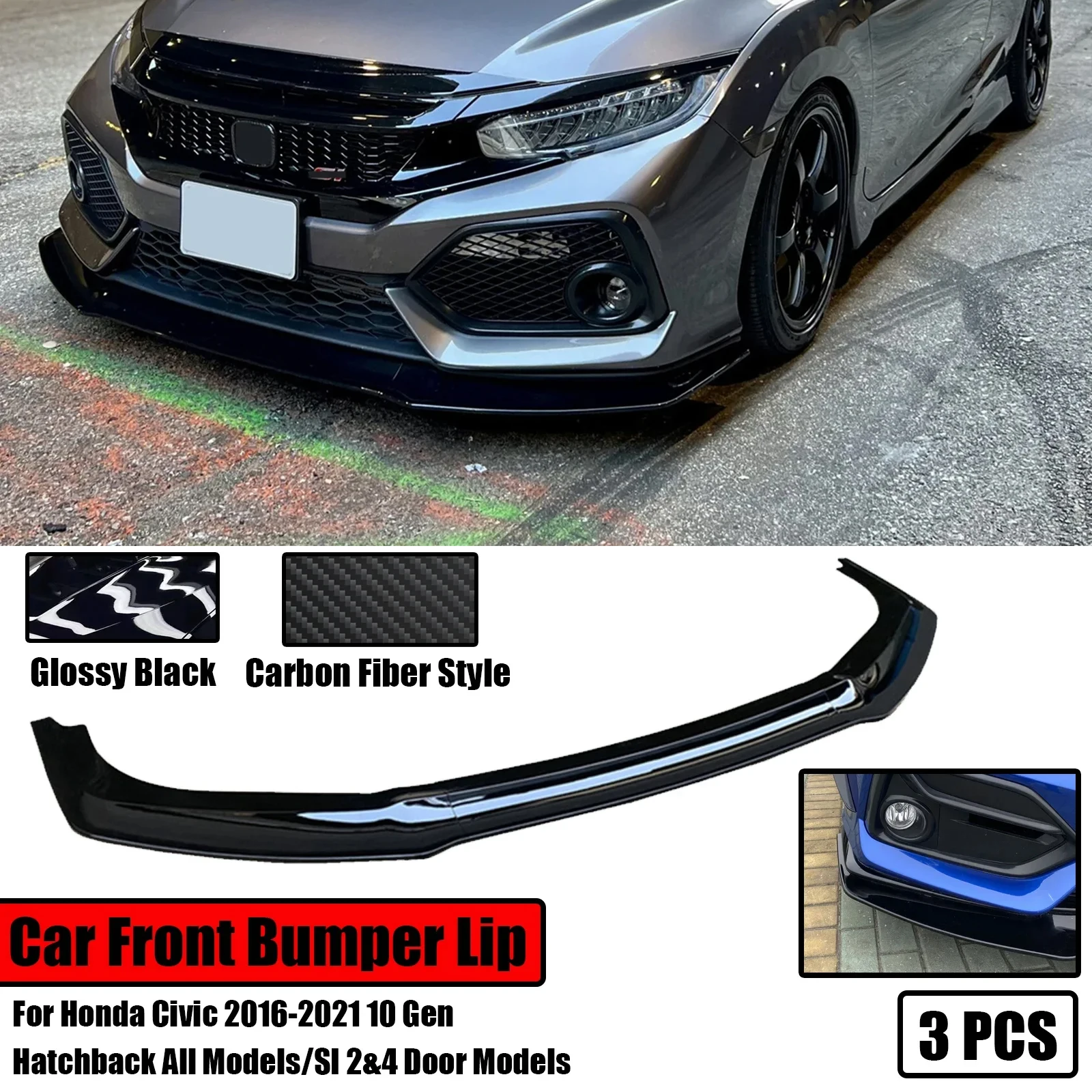 

For Honda Civic 2016-2021 10 Gen FK7 3PCS GR STYLE Hatchback SI 2&4 Door Car Front Bumper Spoiler Splitter Glossy Black