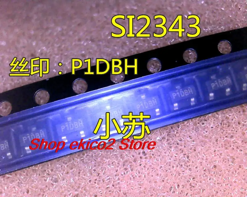 Original stock  SI2343DS-T1-E3 SI2343 P1DBH SOT23-3