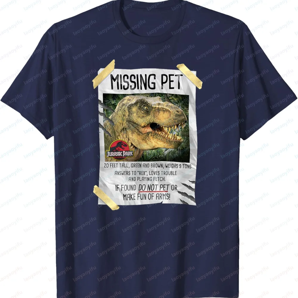 Jurassic Park Missing Pet T-Rex Poster Taped T-Shirt Graphic T Shirts Streetwear Funny Outdoors High Quality Cotton Short-sleev