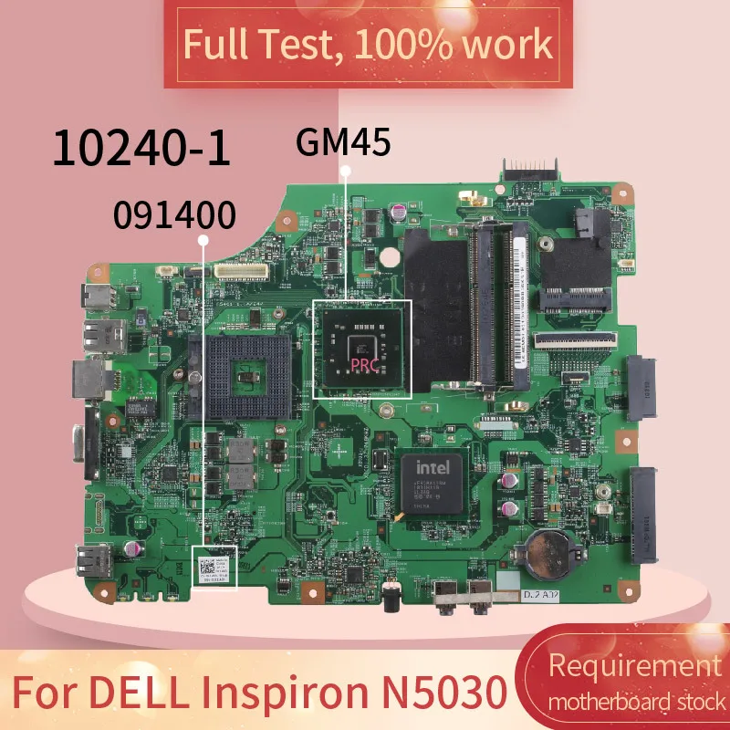 CN-091400 091400 For DELL Inspiron N5030 5030-1596 Laptop Motherboard 10240-1 GM45 DDR3 Notebook Mainboard Tested Work