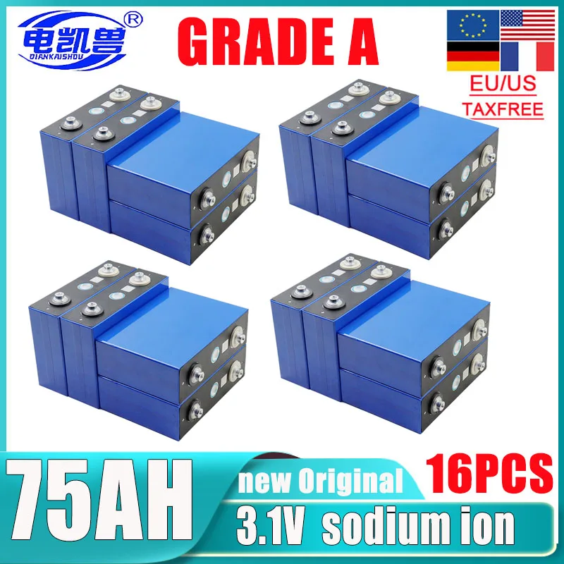 16PCS sodium ion battery 3.1V 75Ah 20C discharge DIY 48V High performance solar rechargeable batteries for electric vehicles