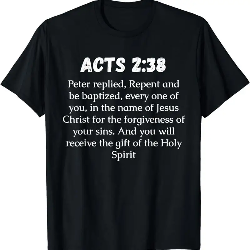 

NEW LIMITED Acts 2 38 Bible Verse Repent and be baptized T Shirt S 3XL
