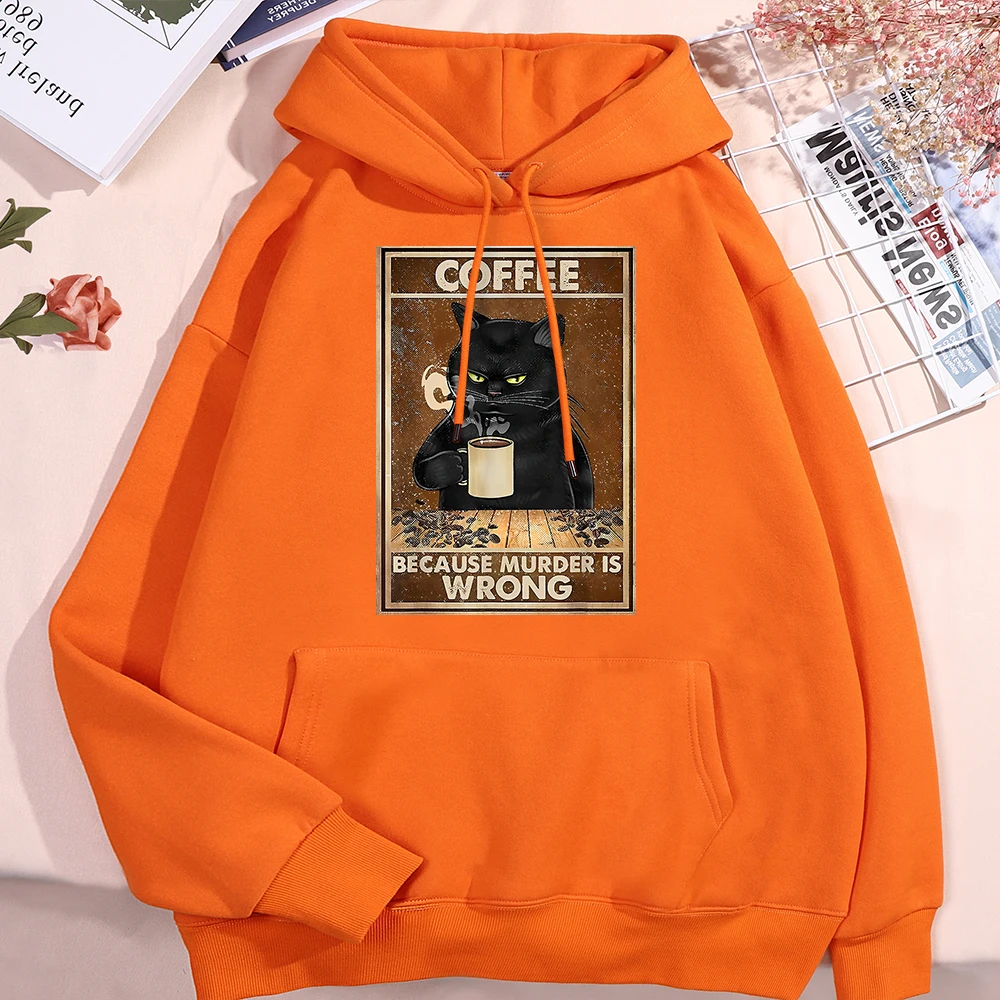 Because Murder Is Wrong Black Cat Drink Coffee Men Women Hoodie New Pocket Hoodies Autumn Fleece Sweatshirt Fashion Sportswear