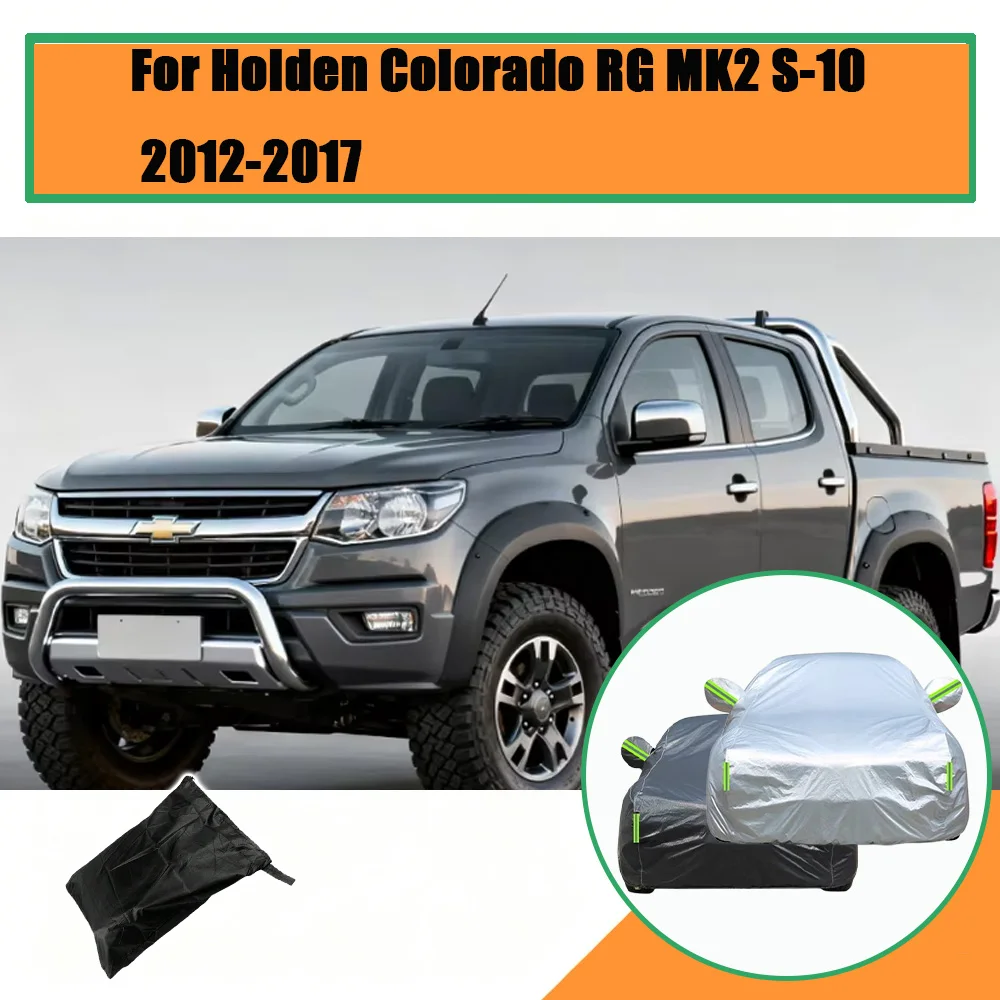 

Outdoor Protection Full Car Cover Snow Cover Sunshade Waterproof Dustproof Exterior For Holden Colorado RG MK2 S-10 2012-2017