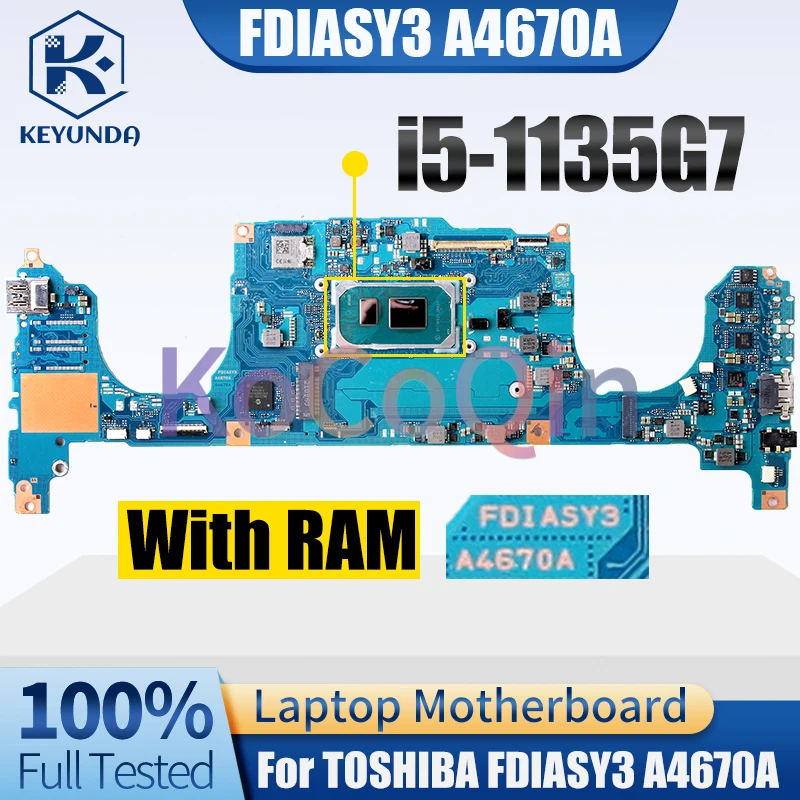 FDIASY3 A4670A For TOSHIBA Satellite X30W Notebook Mainboard SRK04 i5-1135G7 With RAM Laptop Motherboard 100％ Tested