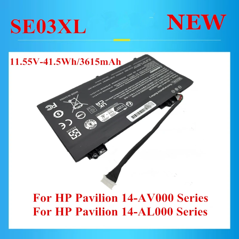 

New SE03XL battery For HP Pavilion 14-AV000 14-AL000 14-AV002LA 14-AV003LA 14-AV005LA Series 11.55V-41.5Wh