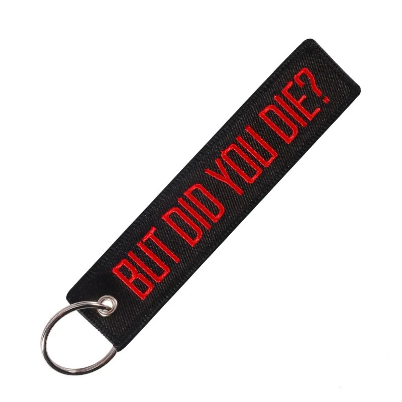 Car Keychain Embroidery Black with Red BUT DID YOU DIE Key Chain Holder for Cars and Motorcycles Key Fob Keychains Jewelry