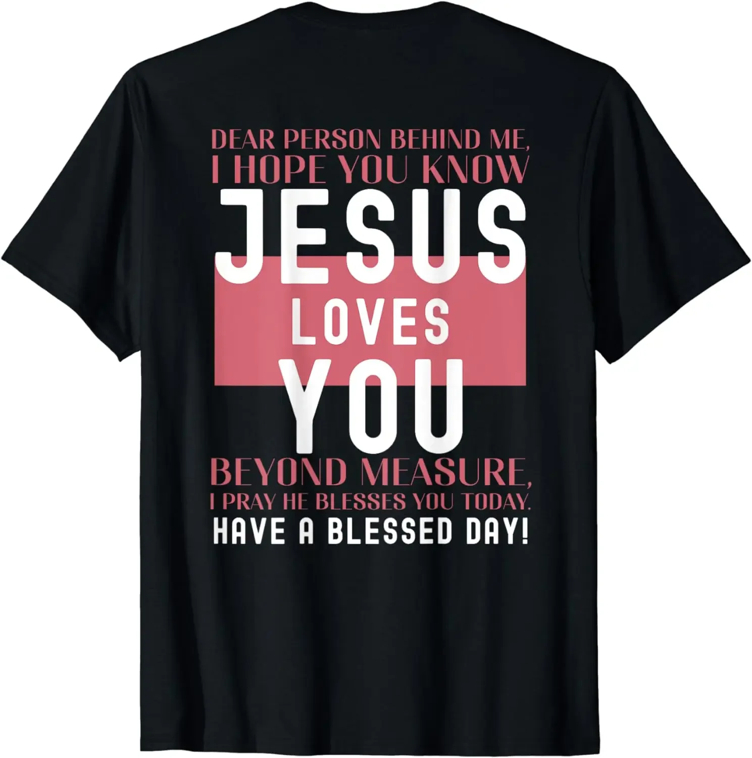 Śmieszne koszulki z ubraniami Jezusa dla mężczyzn Camisas Dear Person Behind Me I Hope You Know Jesus Loves T-Shirt oversize t shirt